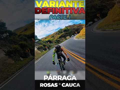 Descenso part.1 Puente variante definitiva ROSAS CAUCA | panamericana Qda.Chontaduro PARRAGA