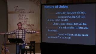 Union with Christ and the Christian Life - Week 3