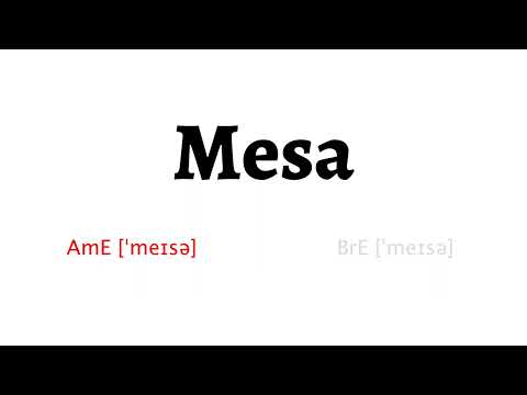 How to Pronounce mesa in American English and British Englishmesa