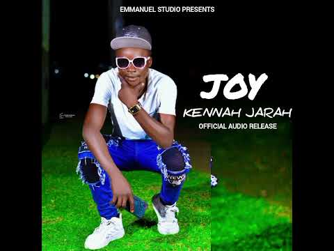 JOY BY KENAH JARAH (official audio release)