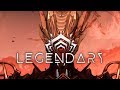Warframe | Legendary Warframe | Legendary
