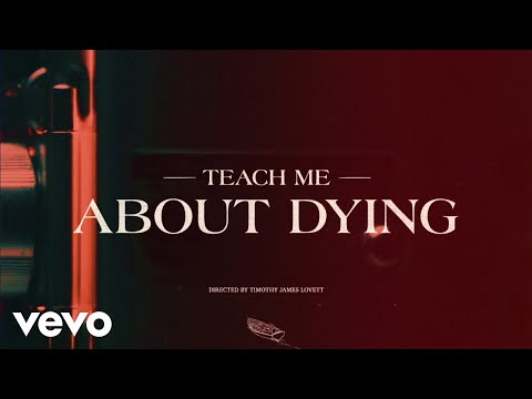 Video thumbnail for Teach Me About Dying