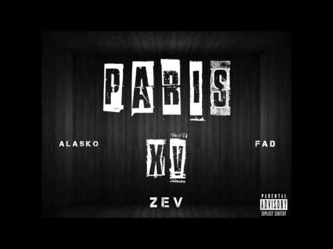 Zev Ft Alasko & FAD - Paris XV