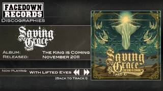 Saving Grace - The King is Coming - With Lifted Eyes