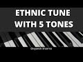 ETHNIC TUNE ON PIANO PART 1 WITH 5 TUNES