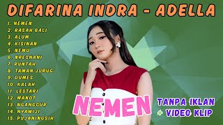 Download lagu NEMEN - DIFARINA INDRA ADELLA FULL ALBUM mp3