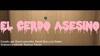 El Cerdo Asesino - Cortometraje (2024)