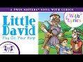 Little David Play On Your Harp   A Twin Sisters® Song With Lyrics!