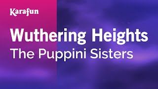 Wuthering Heights - The Puppini Sisters | Karaoke Version | KaraFun