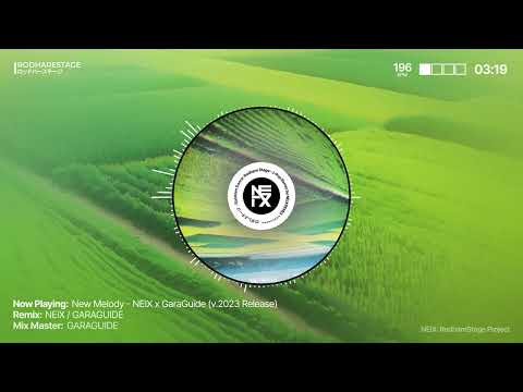 New Melody - NEIX x GaraGuide (v.2023 Release) [Official Audio]