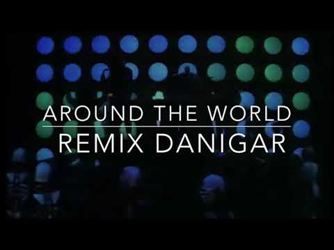 Around the world Daft Punk Remix by Danigar