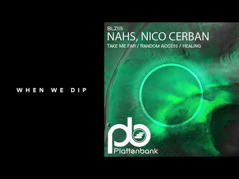 Premiere: NAHS, Nico Cerban - Take Me Far [Plattenbank]