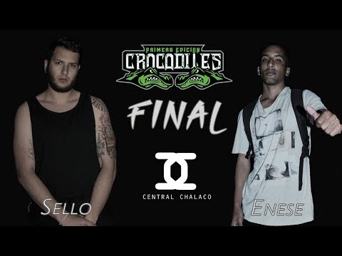 SELLO vs ENESE: Final - Audicion "Central Chalaco" CROCODILES PERU