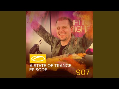 A State Of Trance (ASOT 907) (ASOT Live At Ultra Music Festival 2019)