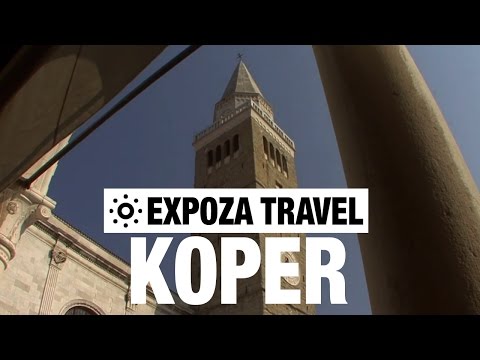 Koper (Istria) Vacation Travel Video Guide