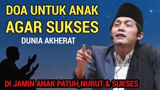 Download lagu GUS IQDAM TERBARU - Doa untuk anak agar sukses dunia dan akherat mp3