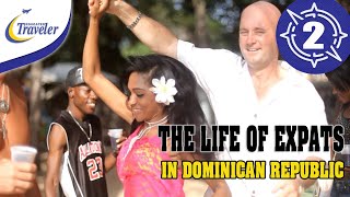 The Life of Expats in the Dominican Republic - Sosua - Cabarete