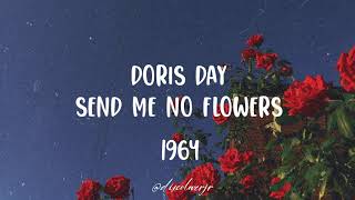 Doris Day - Send me no flowers (Lyrics) 1964