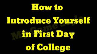 Introduce Yourself In First Day of College | Self Introduction Sample For Students