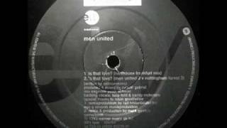 Men United - Is That Love (Harthouse Frankfurt Mix)