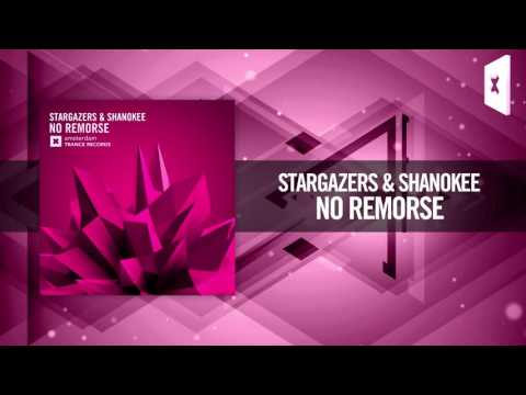 Stargazers & Shanokee - No Remorse [FULL] (Amsterdam Trance / Raz Nitzan Music)
