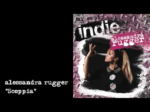 Mi sento Indie - Alessandra Rugger - 01 - Scoppia