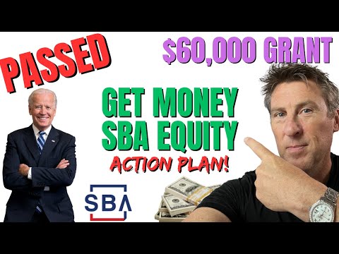 PASSED! $60K Grant & New SBA Equity Action Plan GET MONEY NOW! SBA Loans