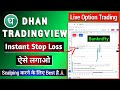 Dhan Tradingview Chart Instant Stop Loss Lagaye Dhan Live Option Trading On Chart Trailing SL