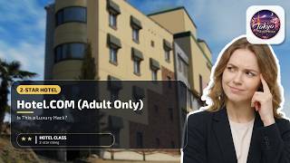 Hotel.COM (Adult Only) - Is This a Luxury Hack? | Nagoya, Japan⭐