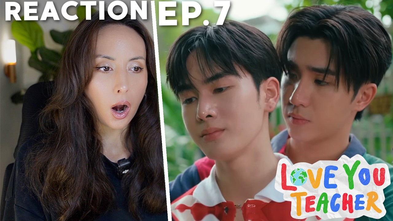 รักครูเท่าโลกเลย Love you teacher EP.7 REACTION |  PerthSanta
