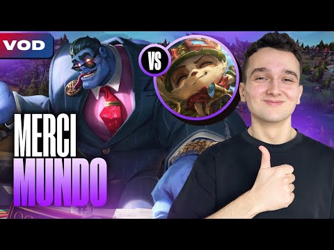 MUNDO CAPITALISTE APPREND LA VIE À TEEMO - Dr. Mundo vs Teemo - SoloQ Patch 25.18