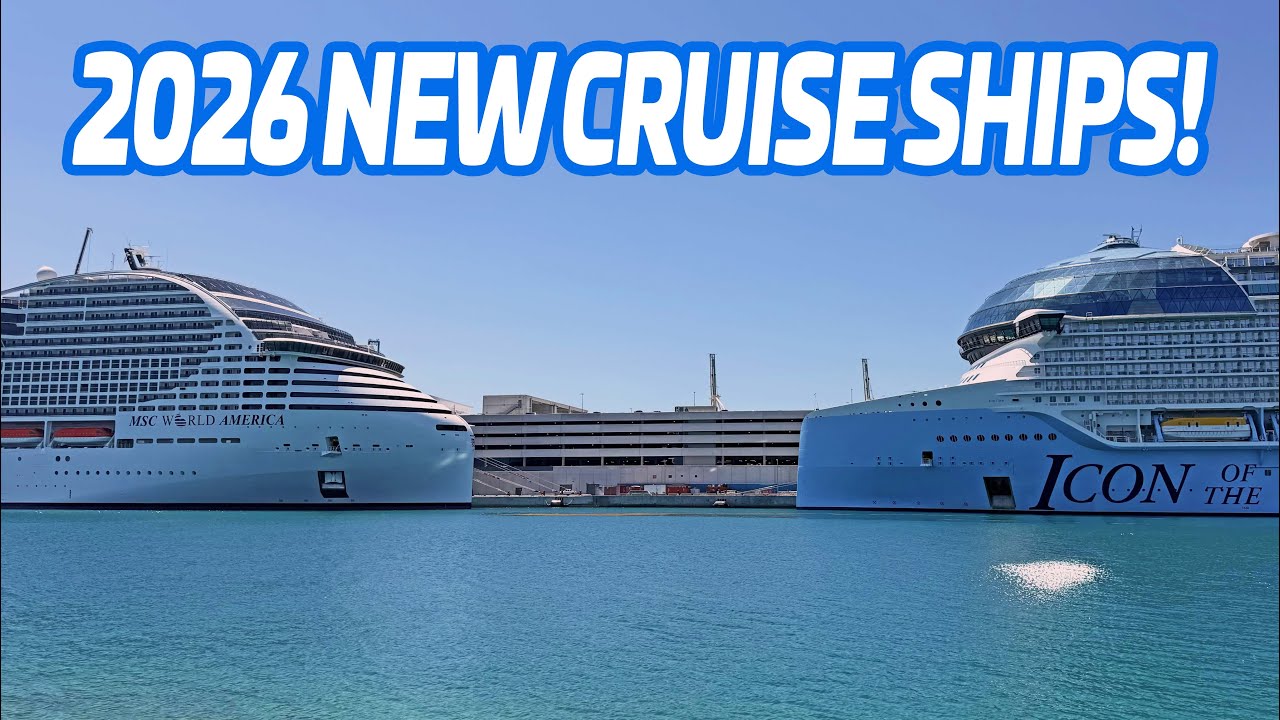 NEW Cruise Ships Launching in 2026!