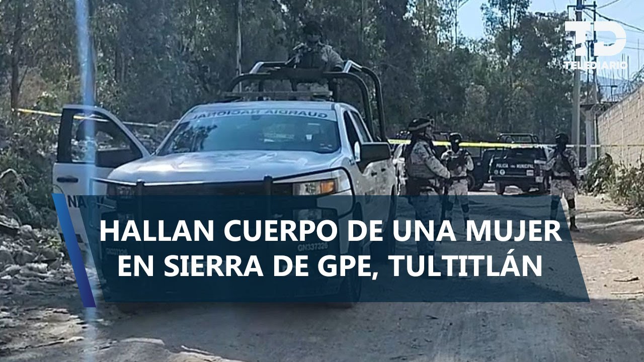 Hallan cuerpo de una mujer en bolsa plástica en la Sierra de Guadalupe, Tultitlán