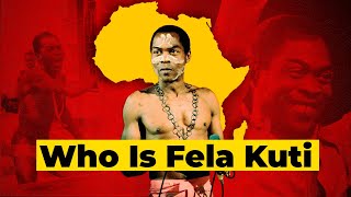 Who Is Fela Kuti, Musician Or Leader