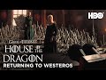 Returning to Westeros | House of the Dragon (HBO)