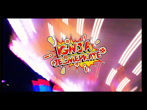 Ignja - Jelmeprate (Official video)
