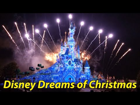 Disney Dreams! of Christmas - Fireworks Spectacular at Disneyland Paris - Full Show 2022