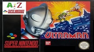 A to Z of SNES games - ULTRAMAN: TOWARDS THE FUTURE