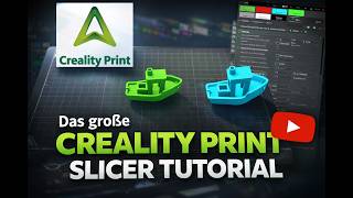 Das große Creality Print Tutorial | Alle Einstellungen 