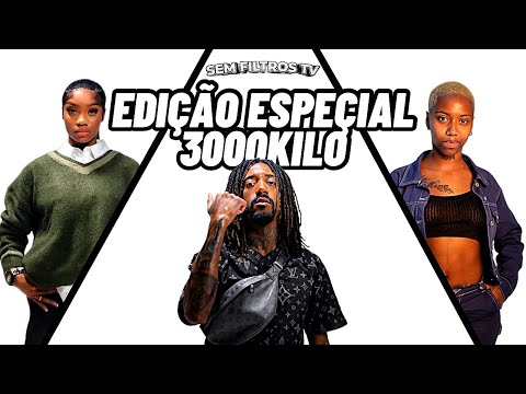 EDIÇÃO ESPECIAL: 3000KILO " SE ELA É VIRGEM"