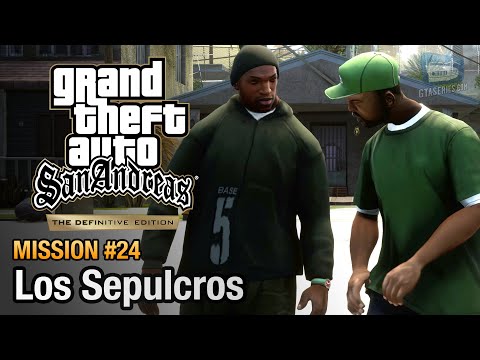 GTA San Andreas Definitive Edition - Mission #24 - Los Sepulcros