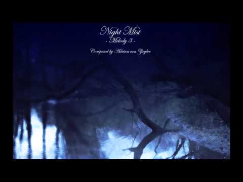 Relaxing Music - Melody 3 of Night Mist