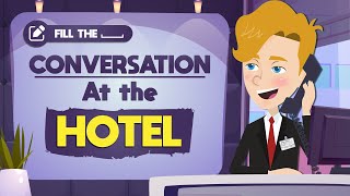 English Conversation Practice at Hotel - Practice English Speaking Confidently