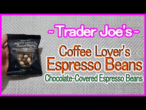 Trader Joe's Coffee Lover's Espresso Beans - Chocolate-Covered Espresso Beans inspired