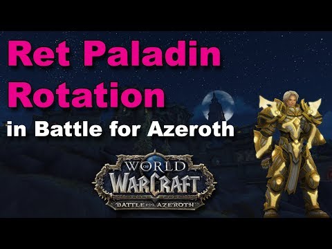 Retribution Paladin Rotation Guide for Battle for Azeroth