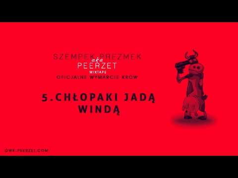 5.PeeRZeT - Chłopaki jadą windą (OWK Mixtape)
