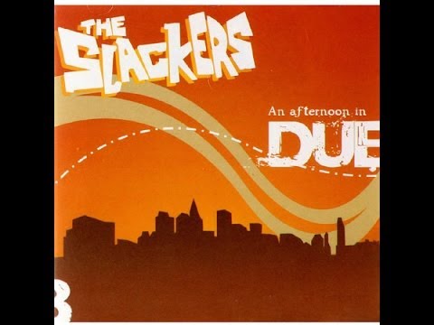 The slackers - An Afternoon In DUB - full album