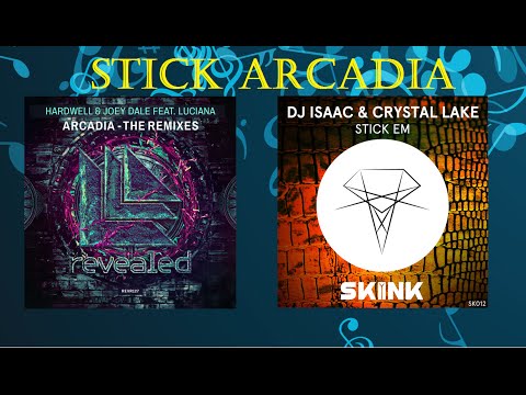 Hardwell & Joey Dale feat. Luciana vs Thomas Newson vs DJ Isaac & Crystal Lake - Stick Arcadia