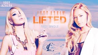 Iggy Azalea &amp; CL - Just Askin&#39; LIFTED (Mashup) | MV