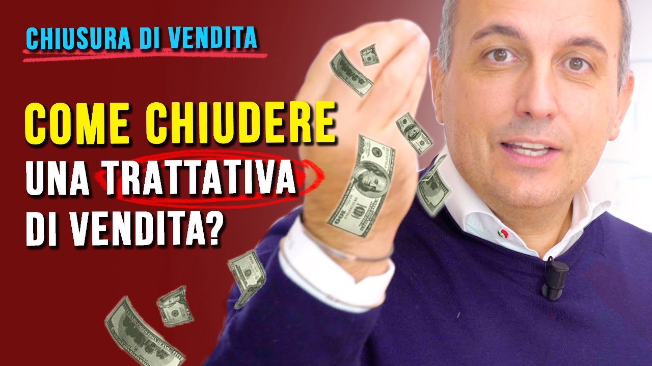 Chiusura Vendita: come chiudere una trattativa di vendita?